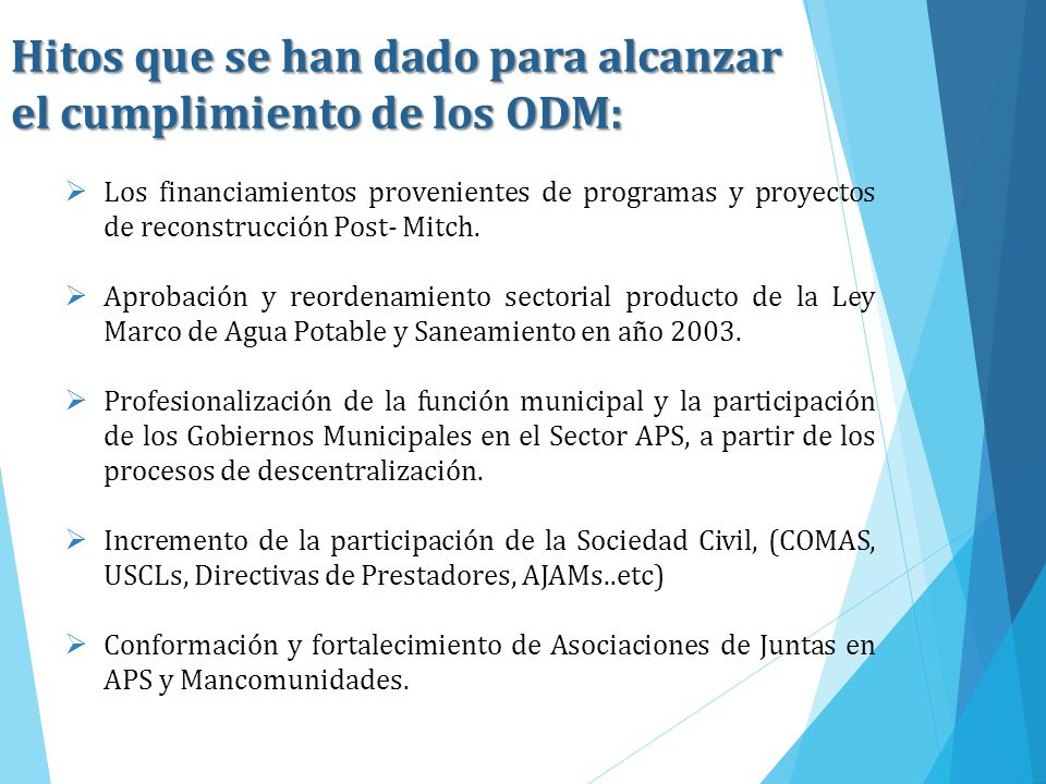 Hitos que se han dado para alcanzar el cumplimiento de los ODM: