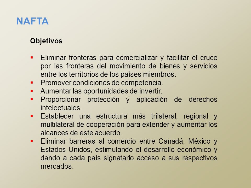NAFTA Objetivos.