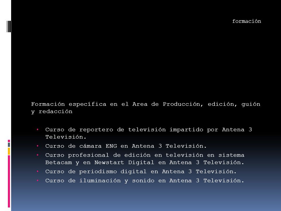 Curso de reportero de televisión impartido por Antena 3 Televisión.
