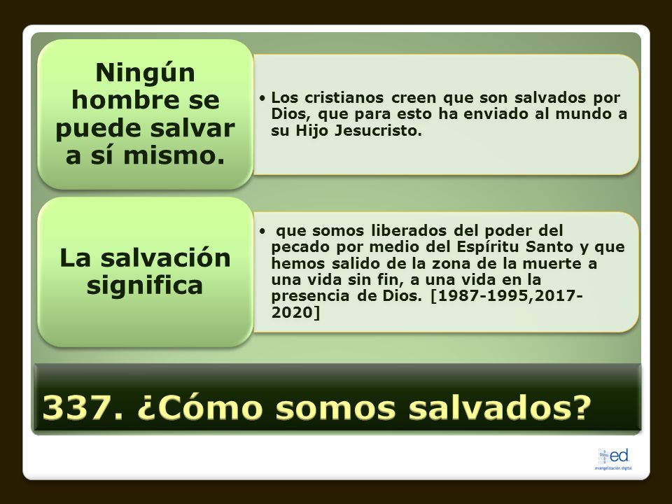 Ningún hombre se puede salvar a sí mismo. La salvación significa