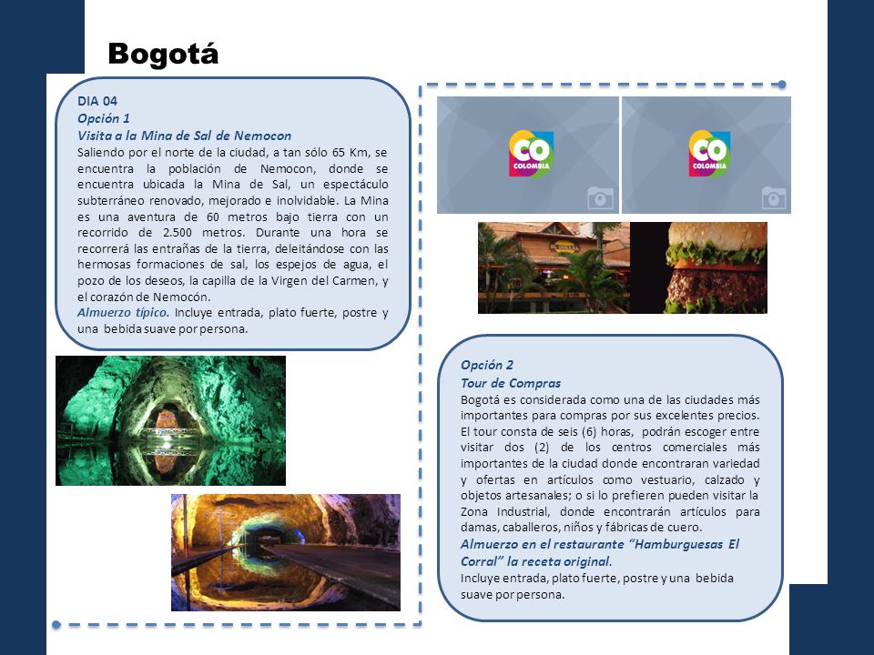 Bogotá DIA 04 Opción 1 Visita a la Mina de Sal de Nemocon Opción 2