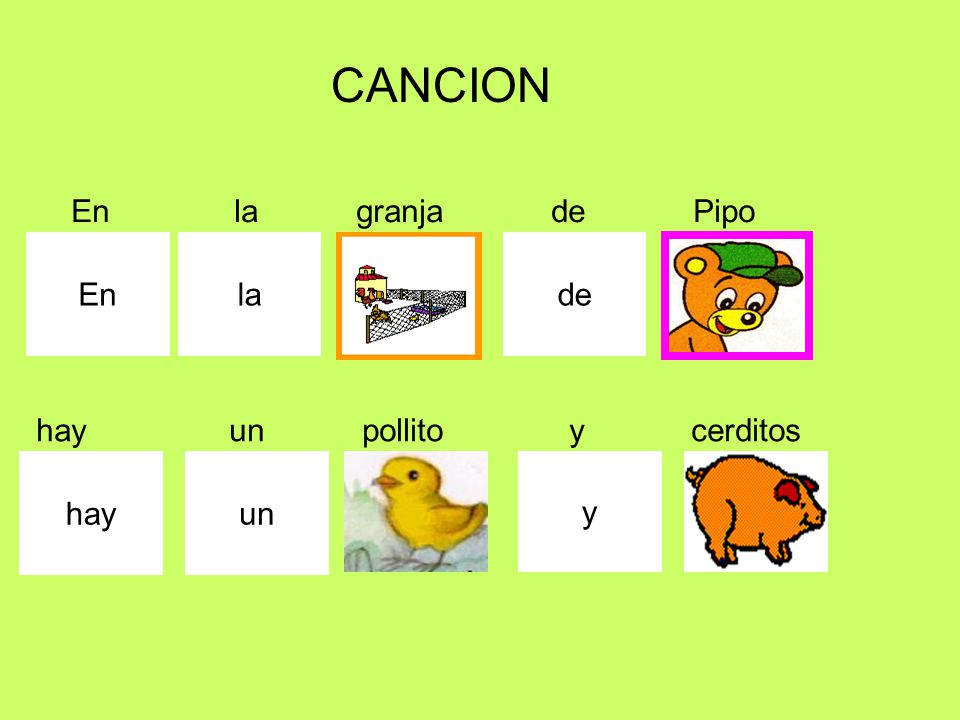 CANCION En la granja de Pipo En la de hay un pollito y cerditos hay un