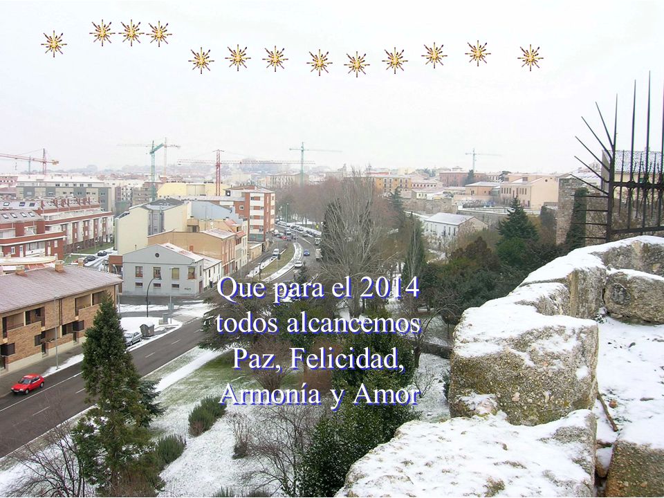Que para el 2014 todos alcancemos Paz, Felicidad, Armonía y Amor