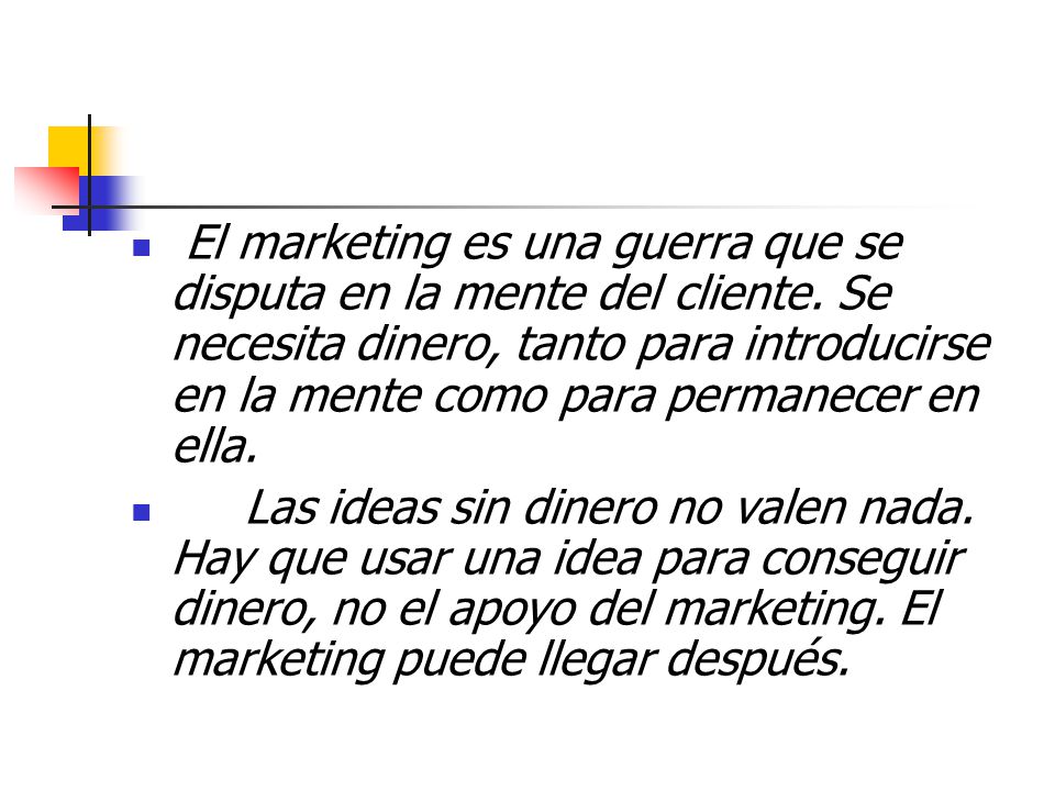 El marketing es una guerra que se disputa en la mente del cliente
