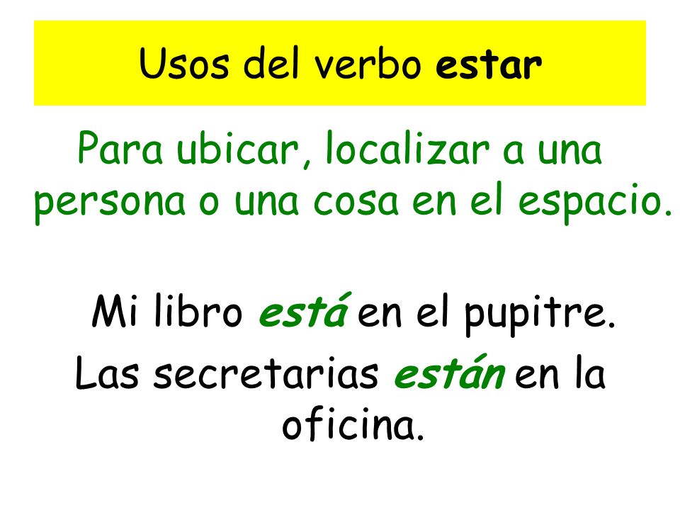Para ubicar, localizar a una persona o una cosa en el espacio.