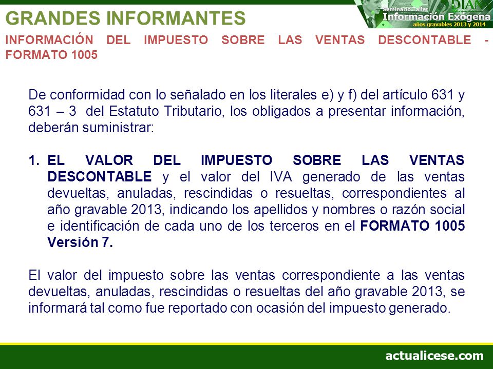 GRANDES INFORMANTES INFORMACIÓN DEL IMPUESTO SOBRE LAS VENTAS DESCONTABLE - FORMATO