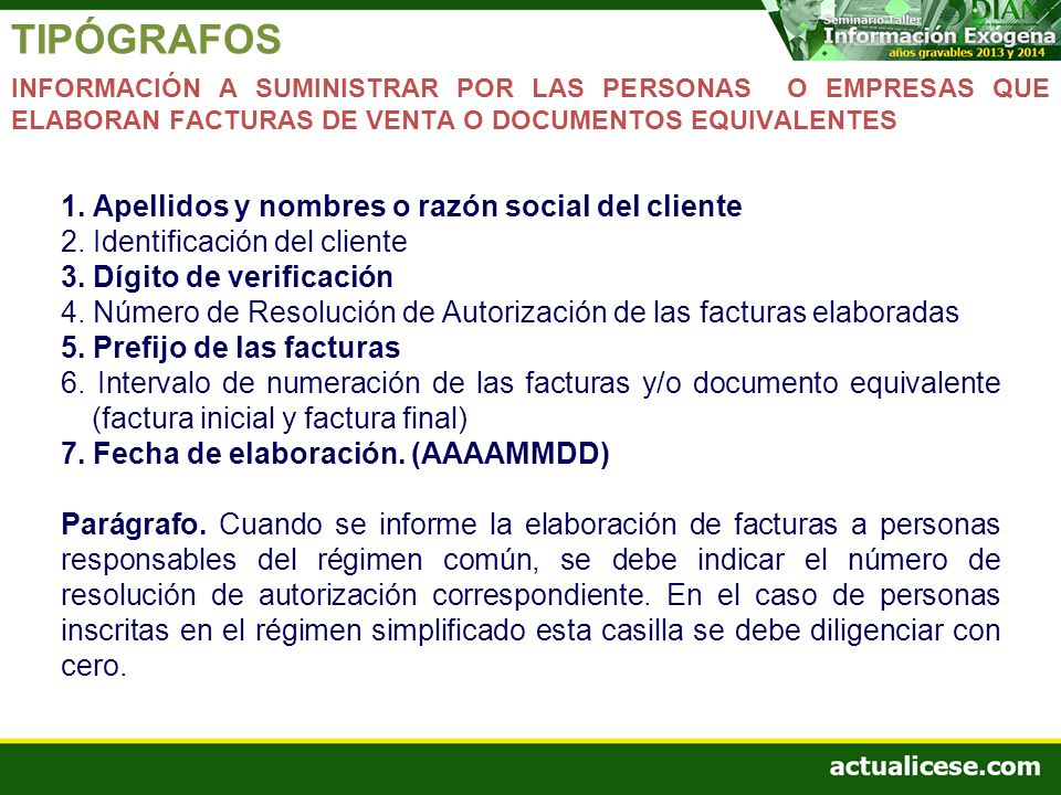 TIPÓGRAFOS 1. Apellidos y nombres o razón social del cliente