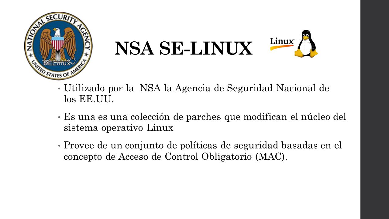 NSA SE-LINUX Utilizado por la NSA la Agencia de Seguridad Nacional de los EE.UU.