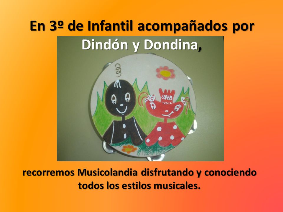 En 3º de Infantil acompañados por Dindón y Dondina,