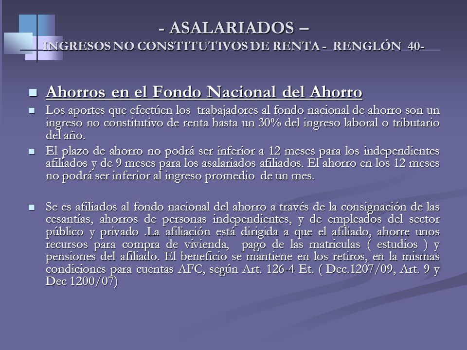 - ASALARIADOS – INGRESOS NO CONSTITUTIVOS DE RENTA - RENGLÓN 40-