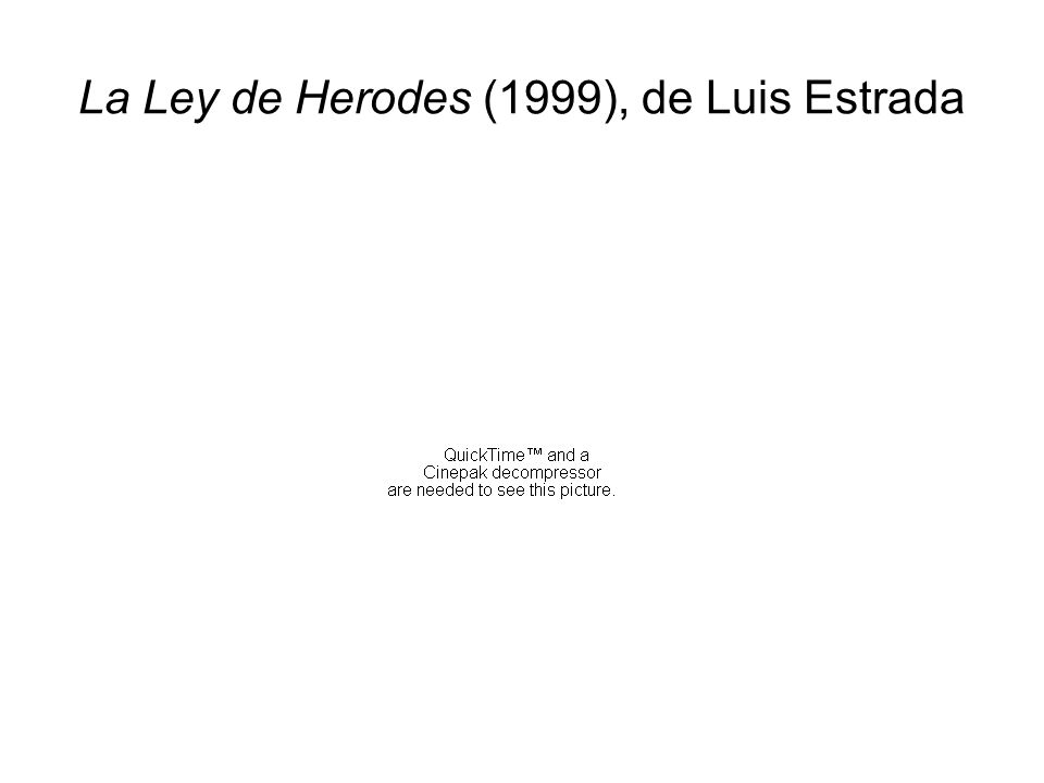La Ley de Herodes (1999), de Luis Estrada