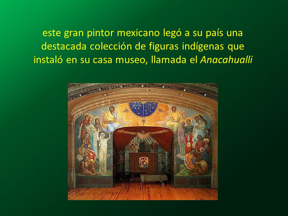este gran pintor mexicano legó a su país una destacada colección de figuras indígenas que instaló en su casa museo, llamada el Anacahualli