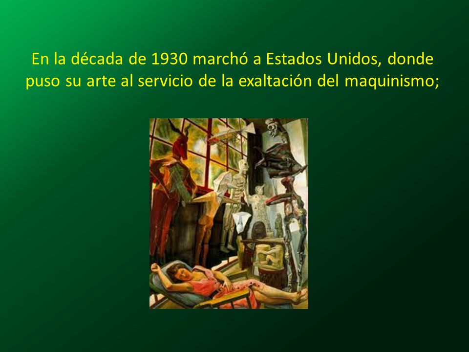En la década de 1930 marchó a Estados Unidos, donde puso su arte al servicio de la exaltación del maquinismo;
