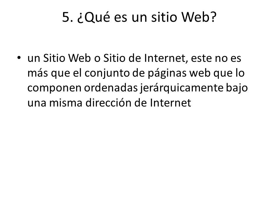 5. ¿Qué es un sitio Web