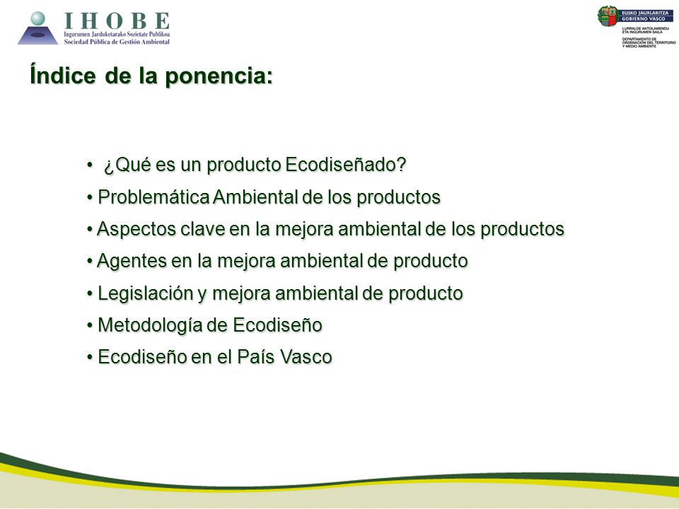 Índice de la ponencia: ¿Qué es un producto Ecodiseñado
