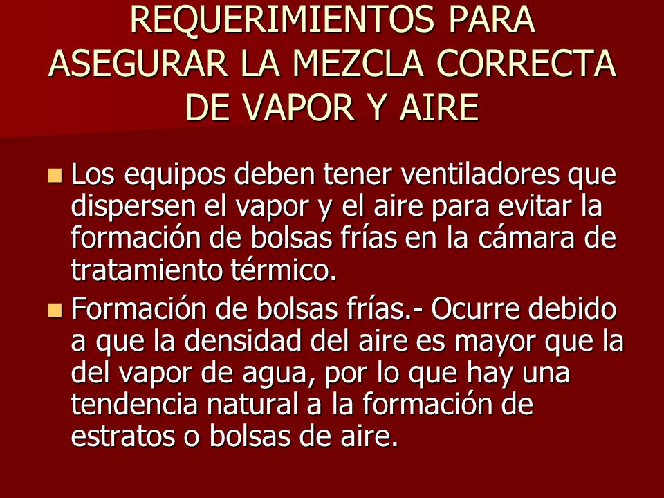 REQUERIMIENTOS PARA ASEGURAR LA MEZCLA CORRECTA DE VAPOR Y AIRE