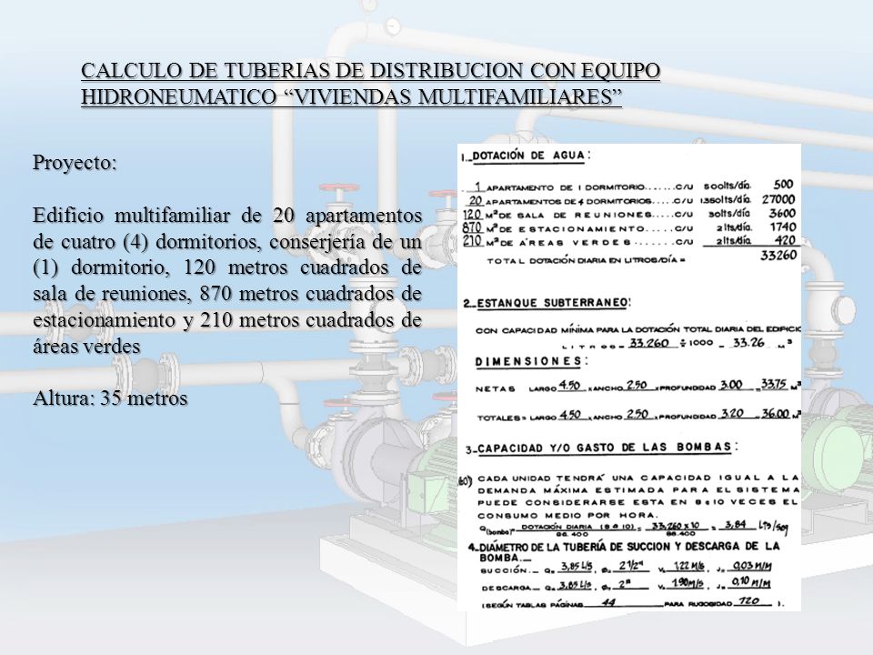 CALCULO DE TUBERIAS DE DISTRIBUCION CON EQUIPO HIDRONEUMATICO VIVIENDAS MULTIFAMILIARES