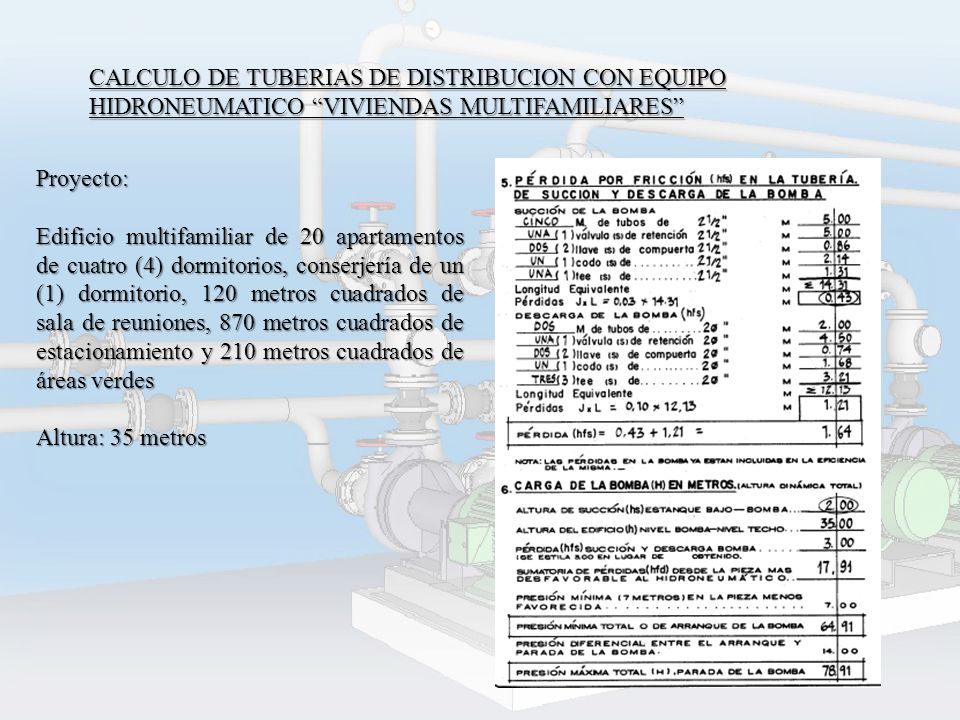 CALCULO DE TUBERIAS DE DISTRIBUCION CON EQUIPO HIDRONEUMATICO VIVIENDAS MULTIFAMILIARES