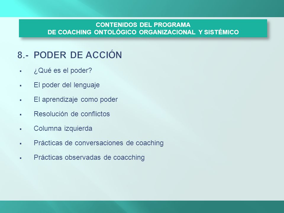 8.- PODER DE ACCIÓN ¿Qué es el poder El poder del lenguaje