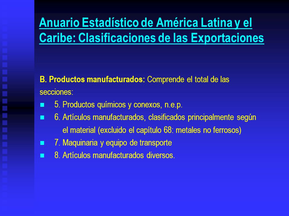 Anuario Estadístico de América Latina y el Caribe: Clasificaciones de las Exportaciones