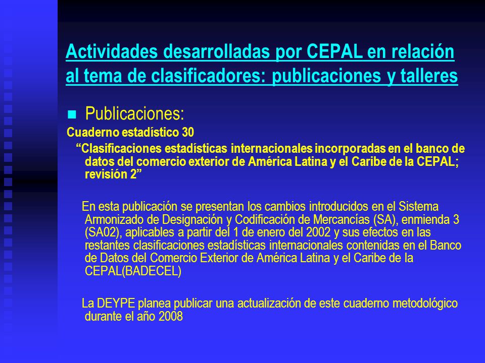 Actividades desarrolladas por CEPAL en relación al tema de clasificadores: publicaciones y talleres