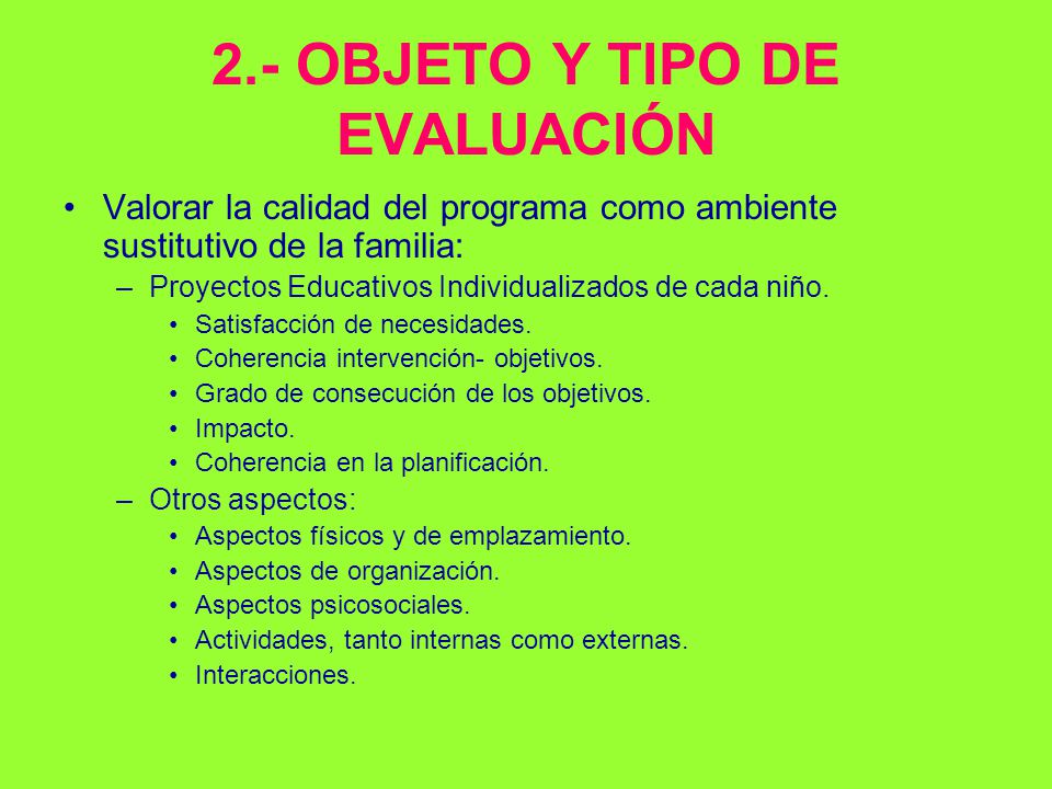 2.- OBJETO Y TIPO DE EVALUACIÓN