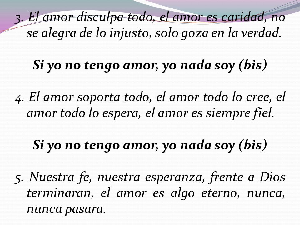 Si yo no tengo amor, yo nada soy (bis)