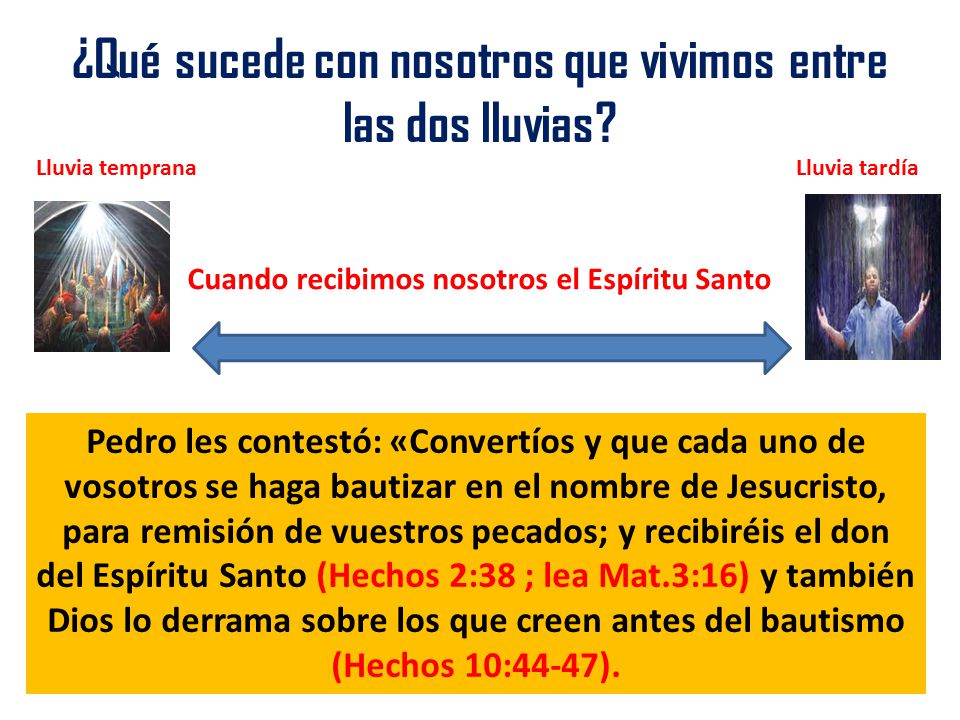 ¿Qué sucede con nosotros que vivimos entre las dos lluvias