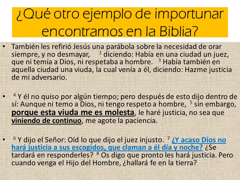 ¿Qué otro ejemplo de importunar encontramos en la Biblia