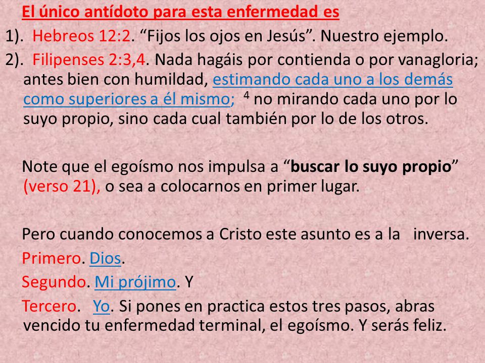 El único antídoto para esta enfermedad es 1). Hebreos 12:2