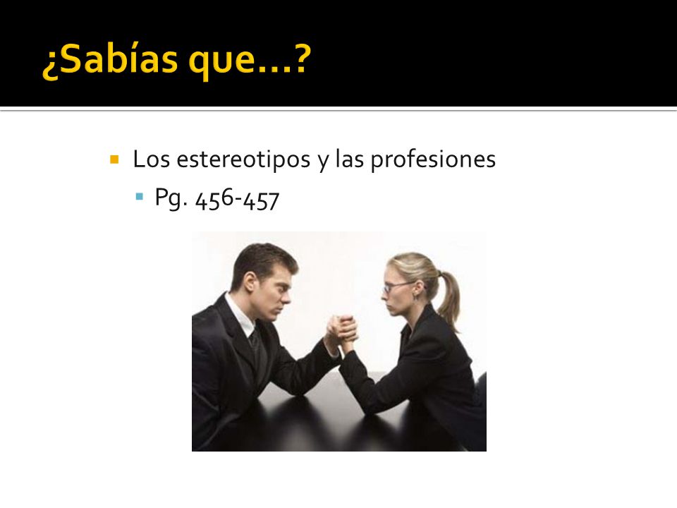 ¿Sabías que… Los estereotipos y las profesiones Pg