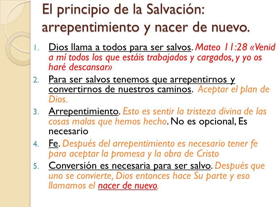 El principio de la Salvación: arrepentimiento y nacer de nuevo.