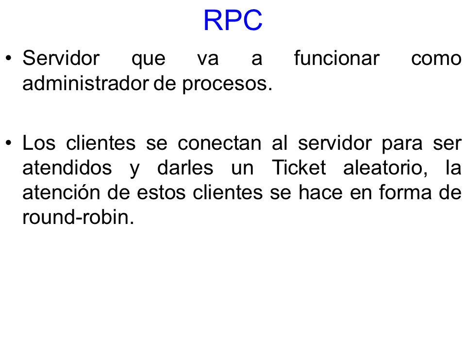 RPC Servidor que va a funcionar como administrador de procesos.