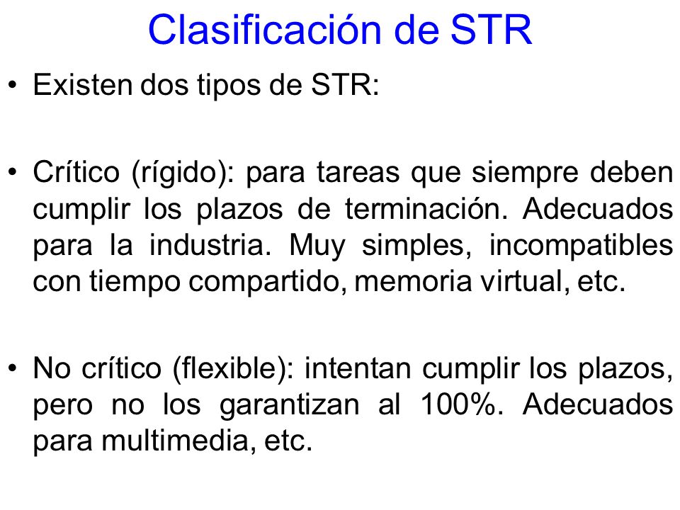 Clasificación de STR Existen dos tipos de STR: