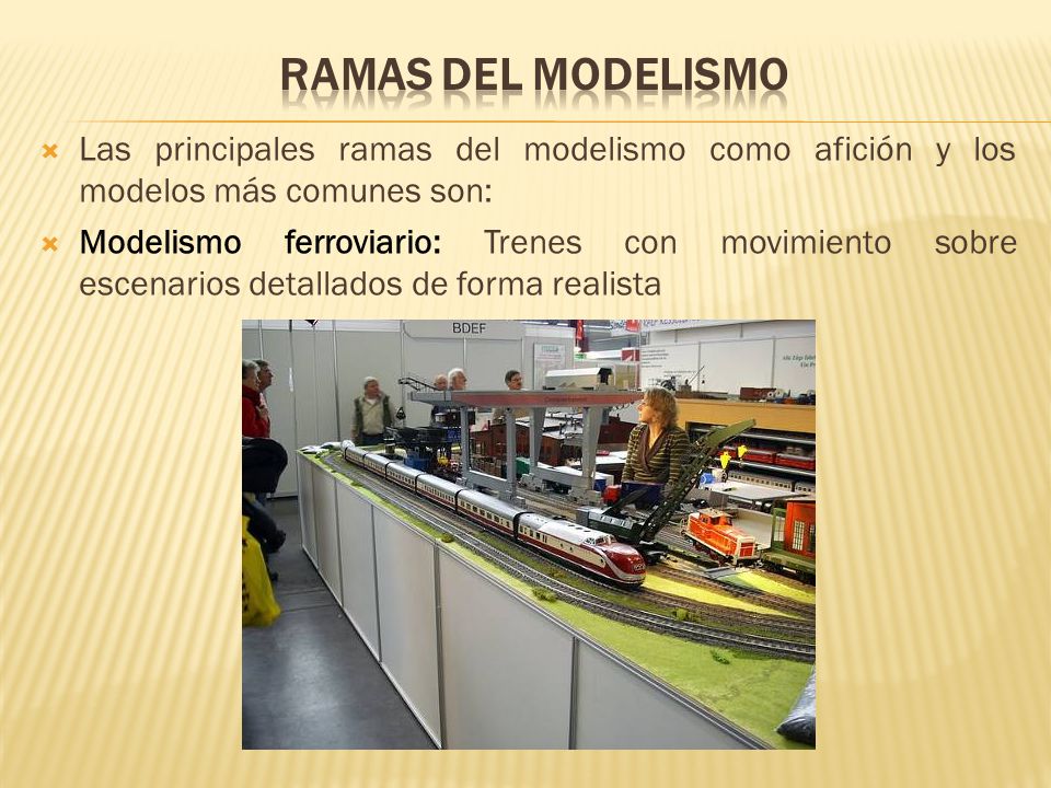 RAMAS DEL MODELISMO Las principales ramas del modelismo como afición y los modelos más comunes son: