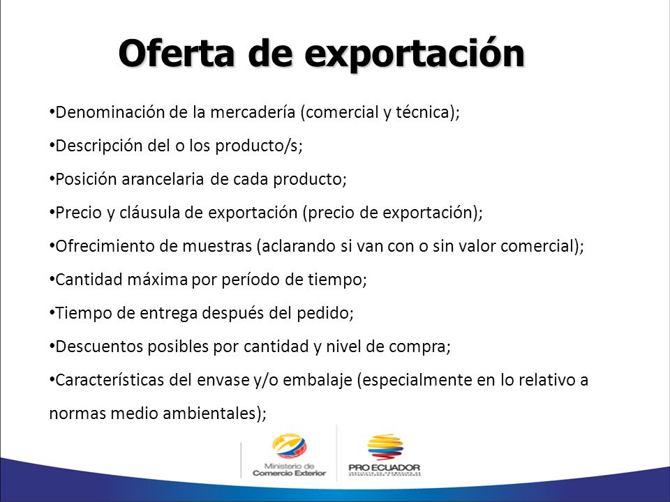 22/06/2011 Oferta de exportación. Denominación de la mercadería (comercial y técnica); Descripción del o los producto/s;