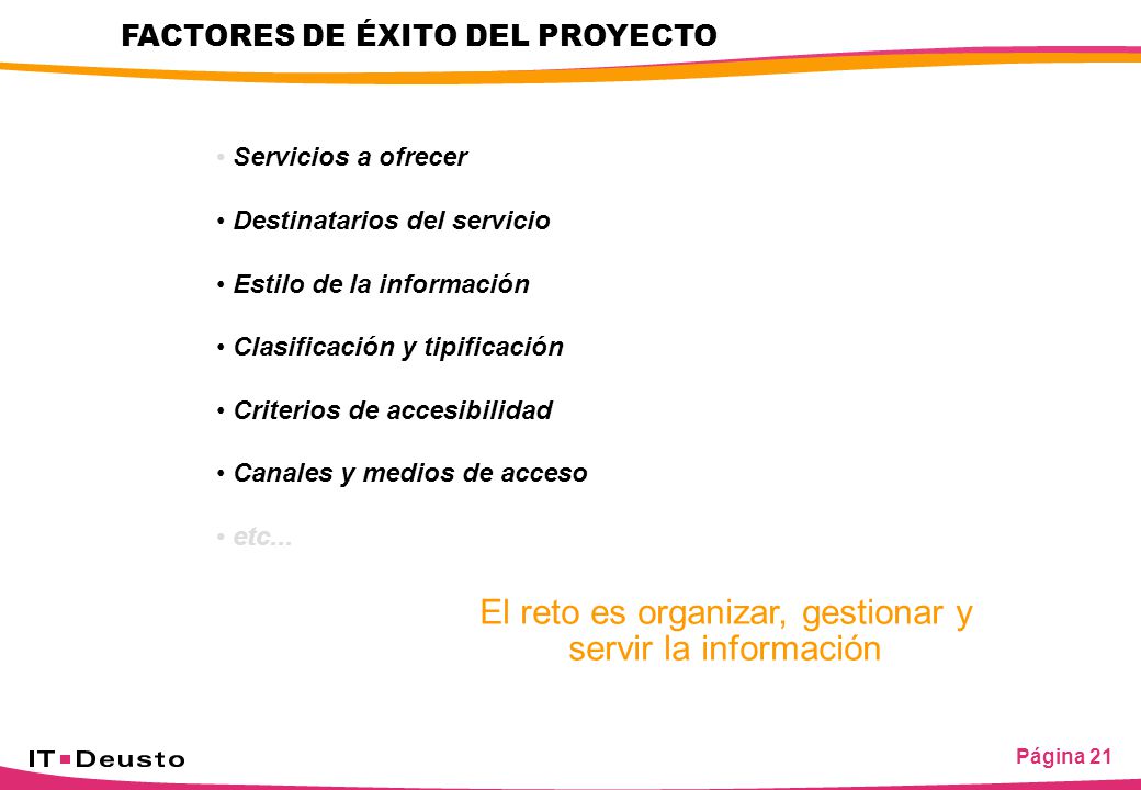 El reto es organizar, gestionar y servir la información