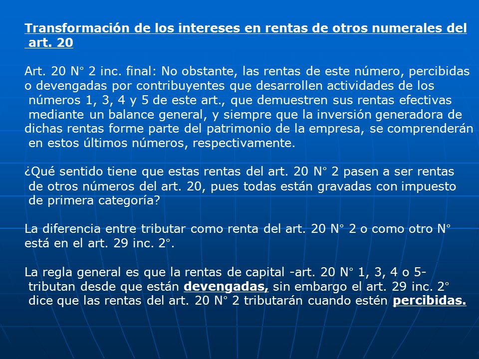 Transformación de los intereses en rentas de otros numerales del