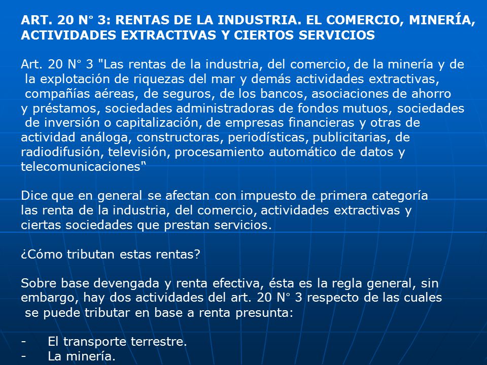 ART. 20 N° 3: RENTAS DE LA INDUSTRIA. EL COMERCIO, MINERÍA,