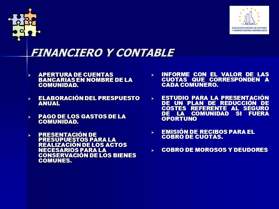 FINANCIERO Y CONTABLE APERTURA DE CUENTAS BANCARIAS EN NOMBRE DE LA COMUNIDAD. ELABORACIÓN DEL PRESPUESTO ANUAL.