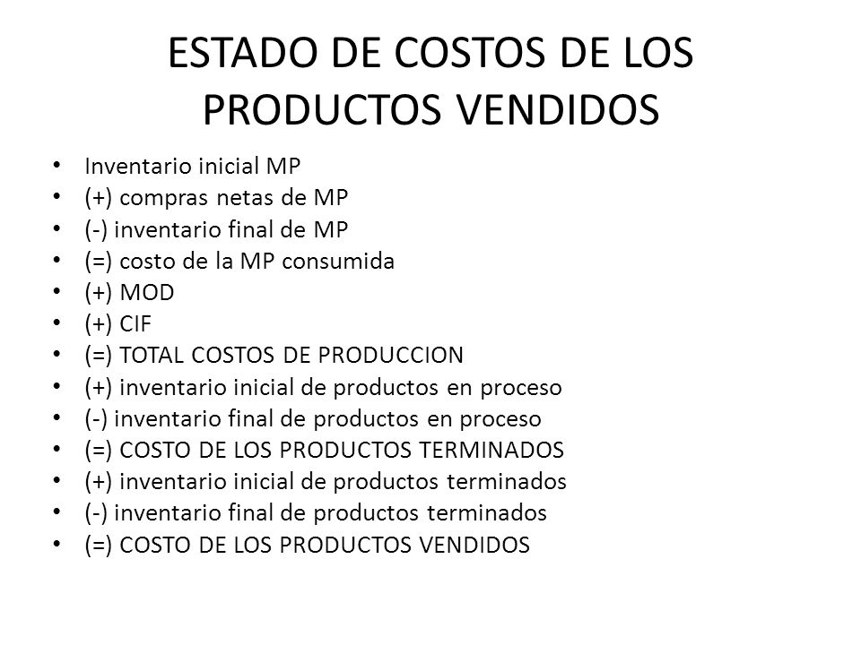 ESTADO DE COSTOS DE LOS PRODUCTOS VENDIDOS