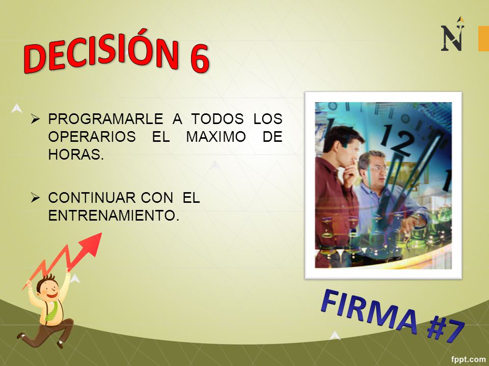 DECISIÓN 6 PROGRAMARLE A TODOS LOS OPERARIOS EL MAXIMO DE HORAS.
