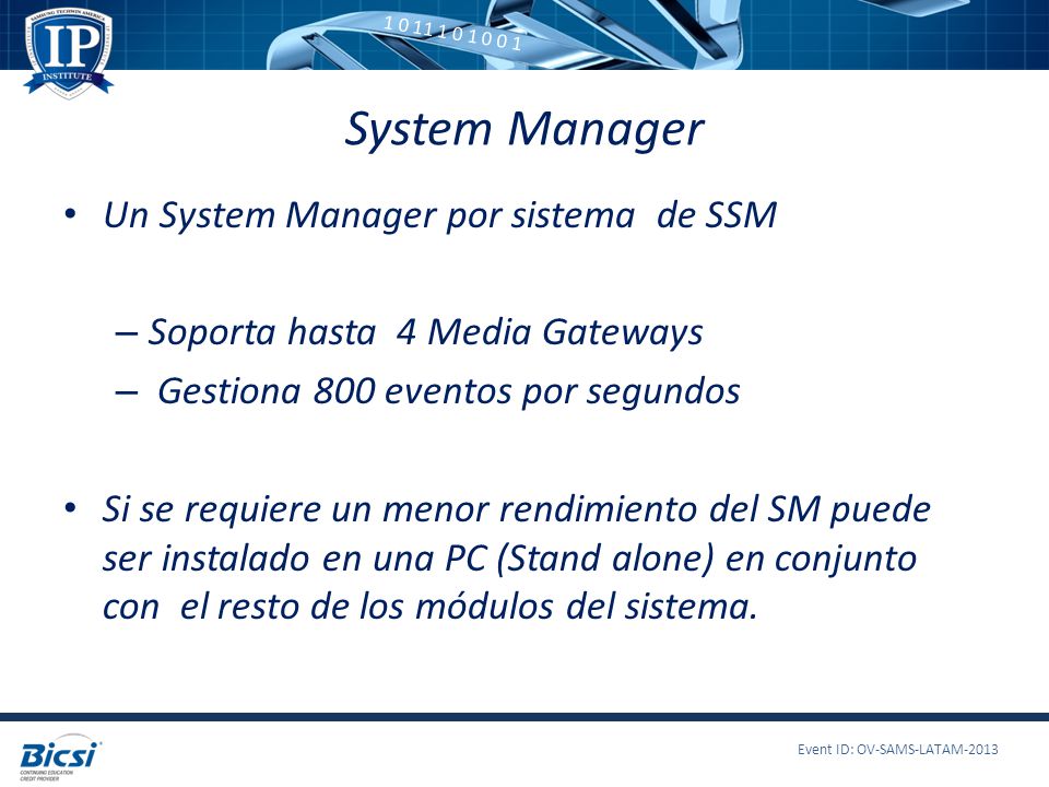 System Manager Un System Manager por sistema de SSM