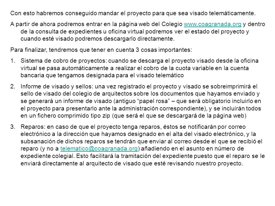 Con esto habremos conseguido mandar el proyecto para que sea visado telemáticamente.