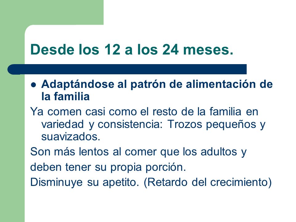Desde los 12 a los 24 meses. Adaptándose al patrón de alimentación de la familia.