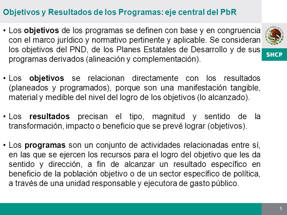 Objetivos y Resultados de los Programas: eje central del PbR