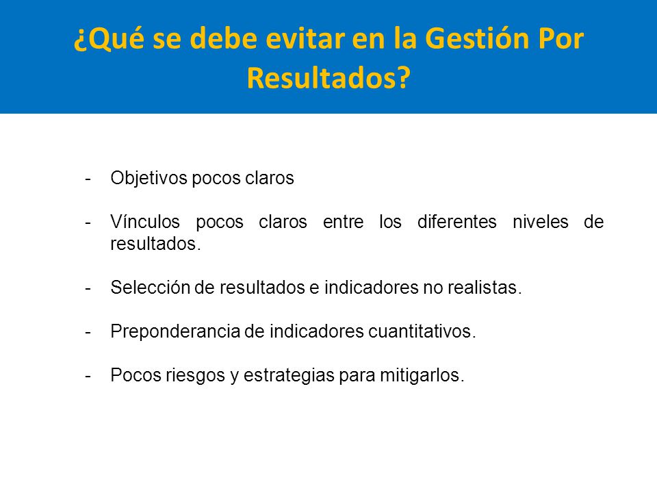 ¿Qué se debe evitar en la Gestión Por Resultados