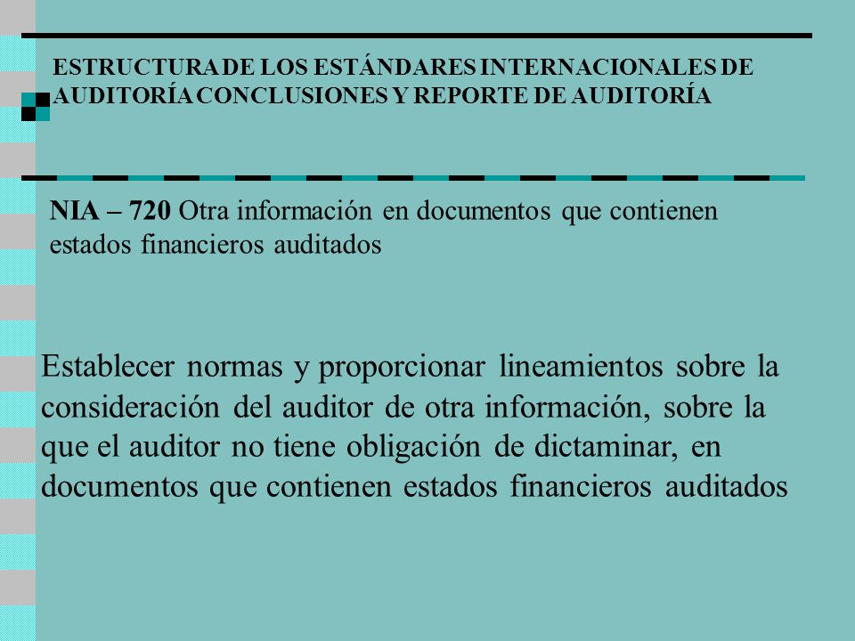 ESTRUCTURA DE LOS ESTÁNDARES INTERNACIONALES DE AUDITORÍA CONCLUSIONES Y REPORTE DE AUDITORÍA