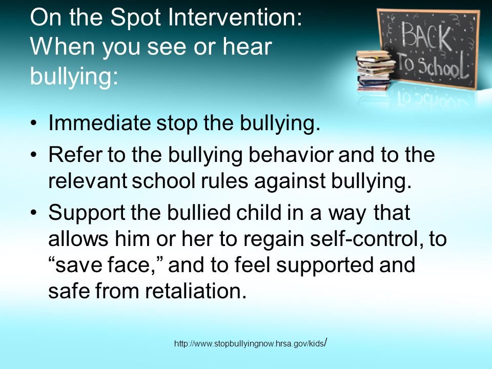 On the Spot Intervention: When you see or hear bullying: