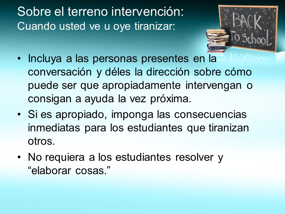 Sobre el terreno intervención: Cuando usted ve u oye tiranizar: